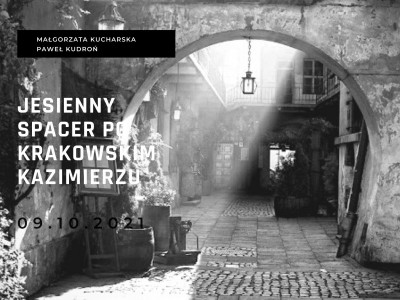 Spacer po krakowskim Kazimierzu